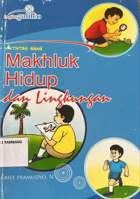 Image of Aktivitas Sains MAKHLUK HIDUP dan LINGKUNGAN 2019