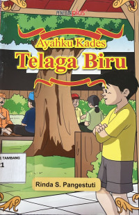 Image of AYAHKU KADES TELAGA BIRU 2019
