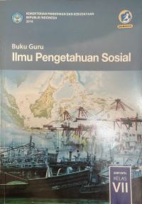Image of Buku Guru ILMU PENGETAHUAN SOSIAL SMP/MTS KLS VII 2017