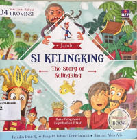Image of SERI CERITA RAKYAT 34 PROVINSI : SI KELINGKING 2019